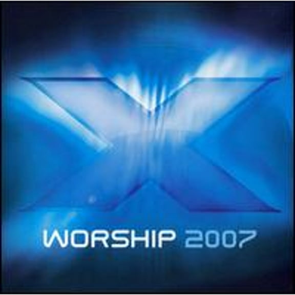 X Worship 2007 (CD) by Various Artists