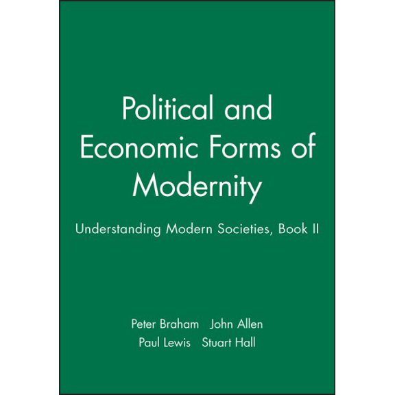 Pre-Owned The Political and Economic Dimensions of Modernity: v. 2 (Understanding Modern Societies): Understanding Modern Societies, Book II Paperback