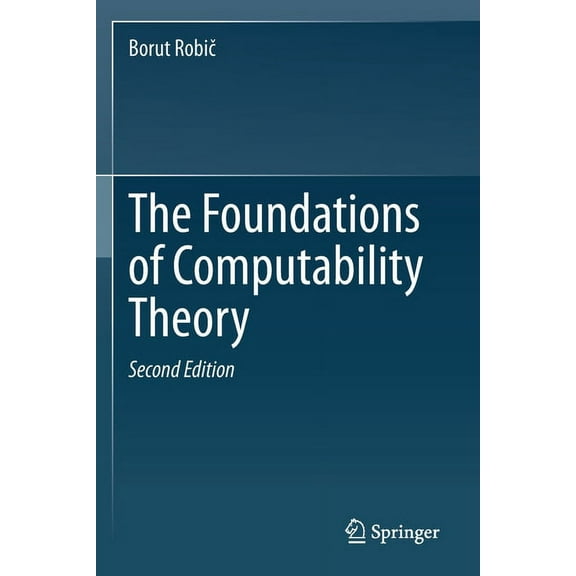 The Foundations of Computability Theory, (Paperback)