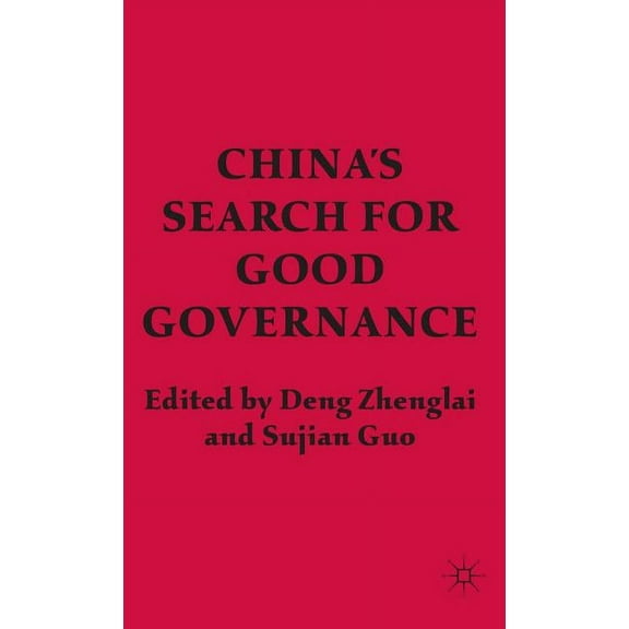China's Search for Good Governance, (Hardcover)