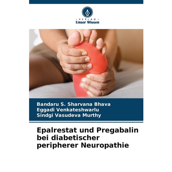 Epalrestat und Pregabalin bei diabetischer peripherer Neuropathie, (Paperback)
