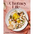 thumbnail image 2 of The Chutney Life: 100 Easy-To-Make Indian-Inspired Recipes (Hardcover), 2 of 2