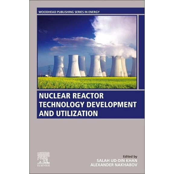 Woodhead Publishing Energy Nuclear Reactor Technology Development and Utilization, (Paperback)