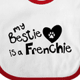 thumbnail image 4 of Inktastic Bestie Frenchie Boys or Girls Baby Bib, 4 of 4