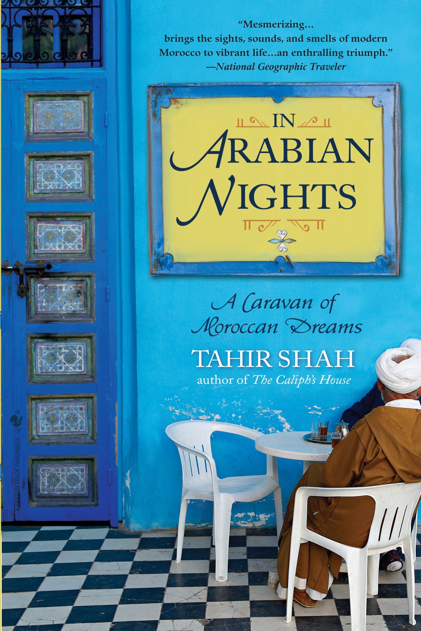 Read In Arabian Nights A Caravan Of Moroccan Dreams By Tahir Shah