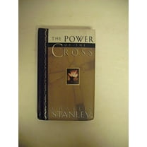 Pre-Owned The Power of the Cross (Hardcover) 0785270655 9780785270652