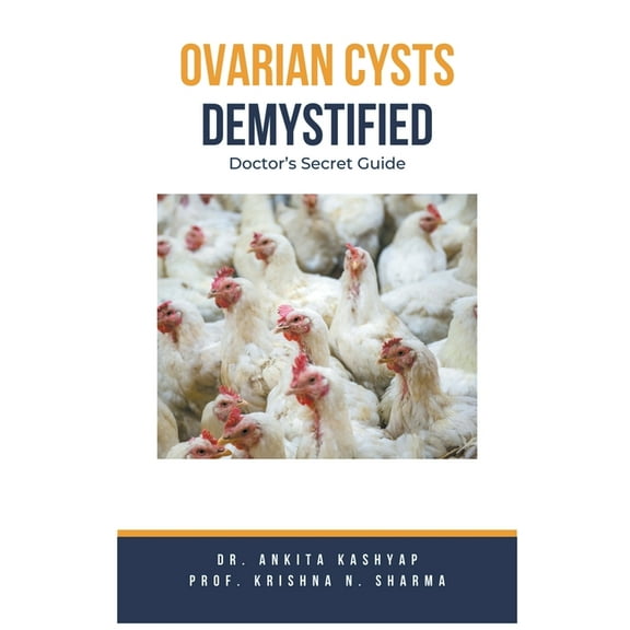 Ovarian Cysts Demystified: Doctor's Secret Guide, (Paperback)