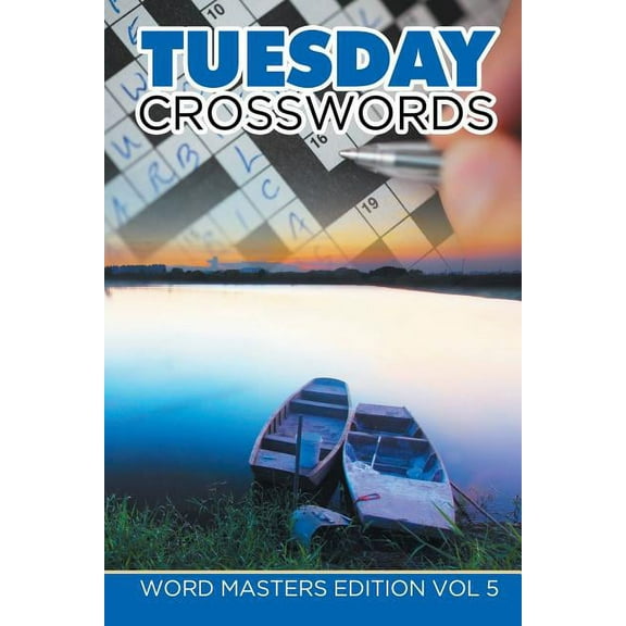 Tuesday Crosswords: Word Masters Edition Vol 5 (Paperback)