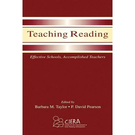 Teaching Reading: Effective Schools, Accomplished Teachers, (Paperback)