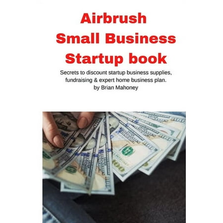 Airbrush Small Business Startup book (Paperback)
