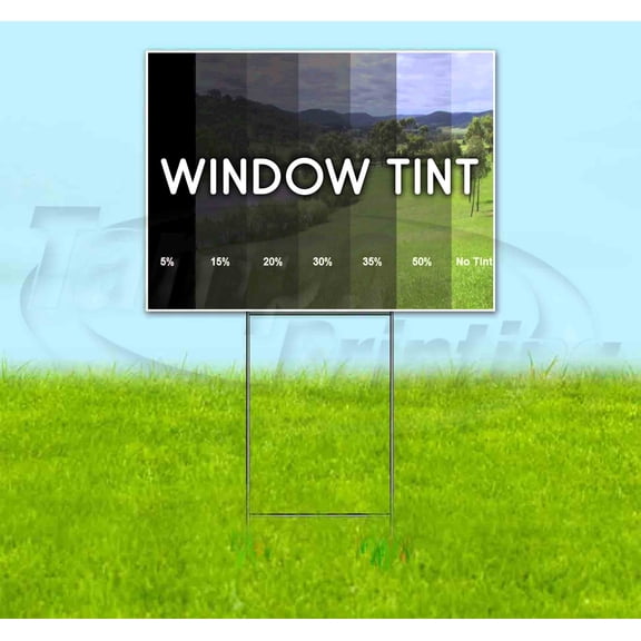 Window Tint (18" X 24") Yard Sign, Includes Metal Step Stake