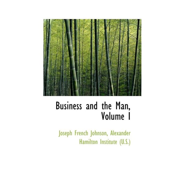 Business and the Man, Volume I (Paperback)
