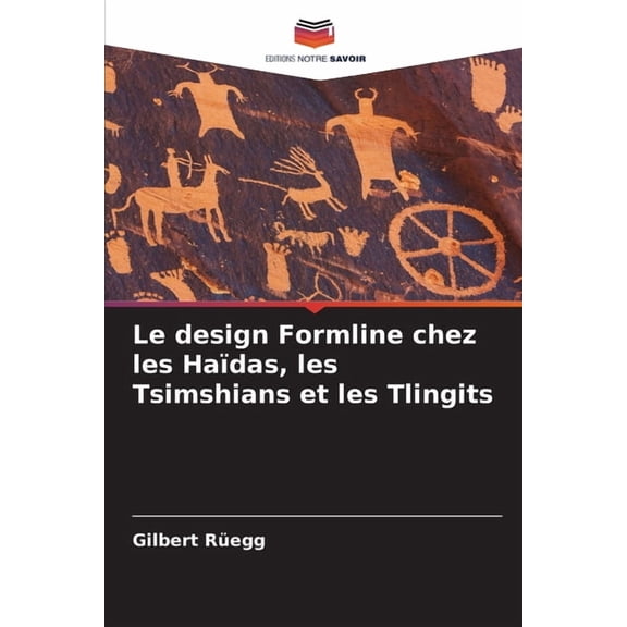 Le design Formline chez les Haïdas, les Tsimshians et les Tlingits, (Paperback)