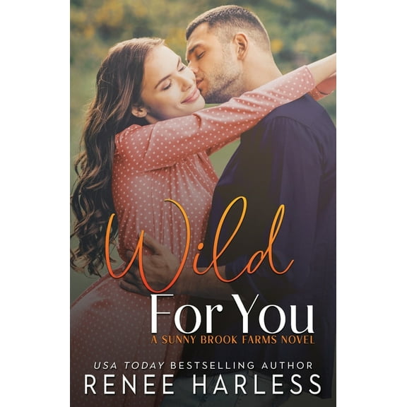 Sunny Brook Farms Wild For You, Book 5, (Paperback)