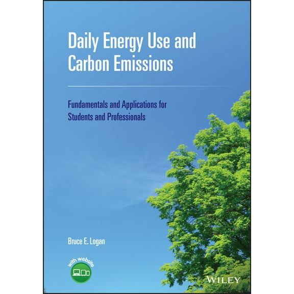 Daily Energy Use and Carbon Emissions: Fundamentals and Applications for Students and Professionals, (Hardcover)