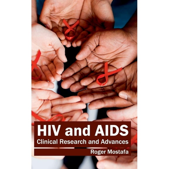 HIV and Aids: Clinical Research and Advances, (Hardcover)
