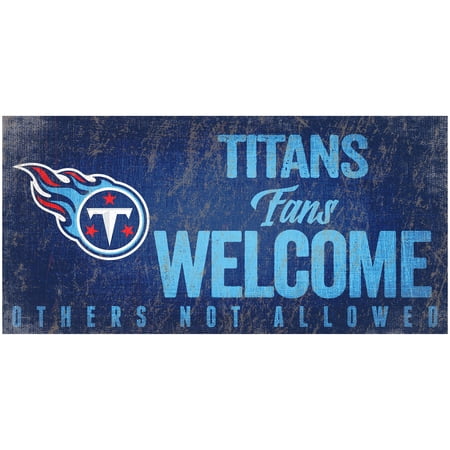 Tennessee Titans 6 x 12 Fans Welcome Sign Tennessee Titans 6 x 12 Fans Welcome Sign