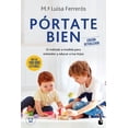 thumbnail image 1 of Libro Portate Bien Tapa Blanda, Autor Maria Luisa Ferreros, Editorial Booket Paidos Mexico, 1 of 2