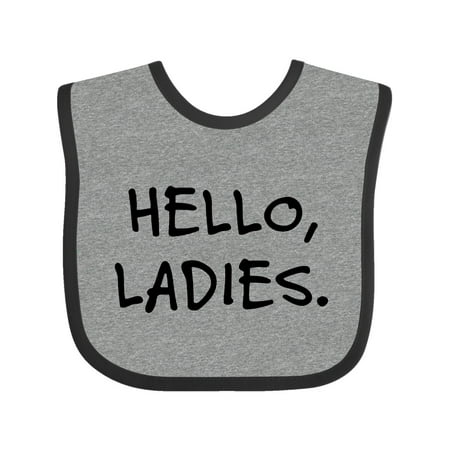 

Inktastic Hello Ladies Gift Baby Boy Bib