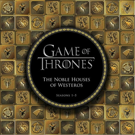 Game of Thrones: The Noble Houses of Westeros -