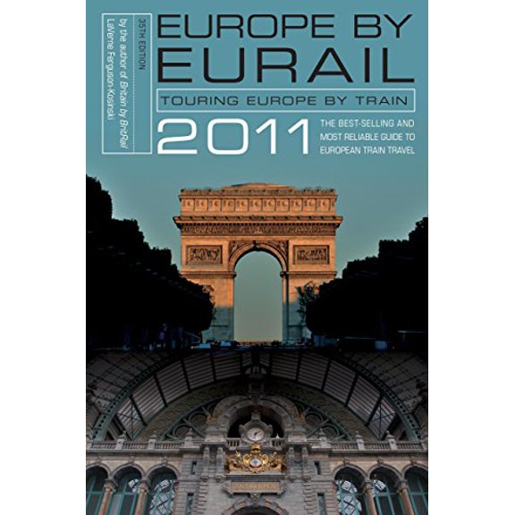 Pre-Owned Europe by Eurail 2011: Touring Europe by Train (Paperback) 0762760095 9780762760091