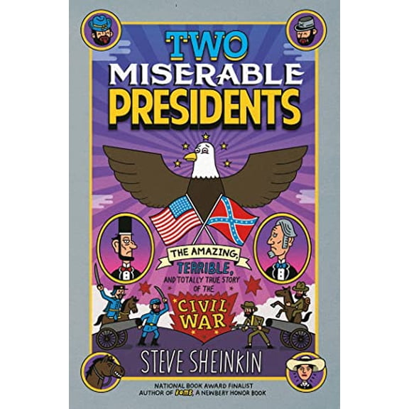 Pre-Owned Two Miserable Presidents: Everything Your Schoolbooks Didn't Tell You About the Civil War
