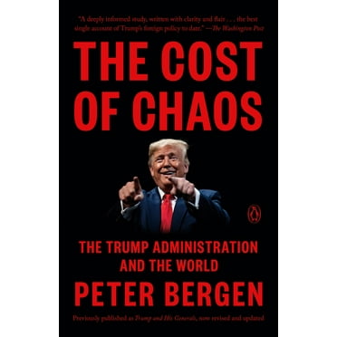 The Cost of Chaos: The Trump Administration and the World, (Paperback)