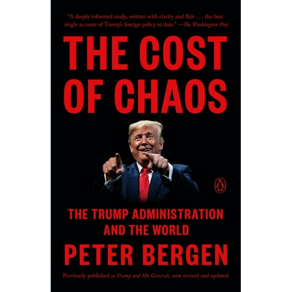 The Cost of Chaos: The Trump Administration and the World, (Paperback)