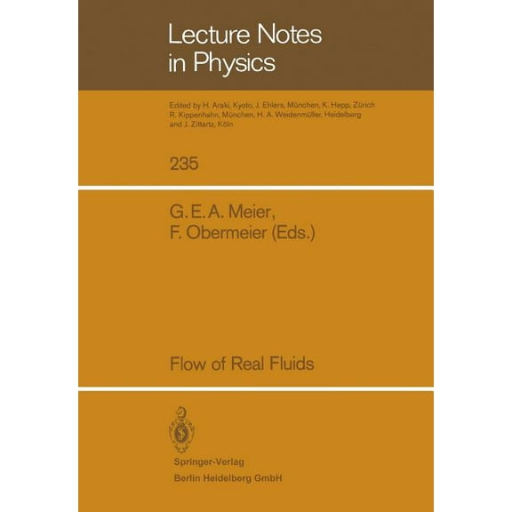 Lecture Notes in Physics Flow of Real Fluids, Book 235, (Paperback)