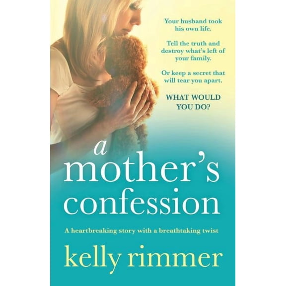 A Mother's Confession: A heartbreaking story with a breathtaking twist, (Paperback)