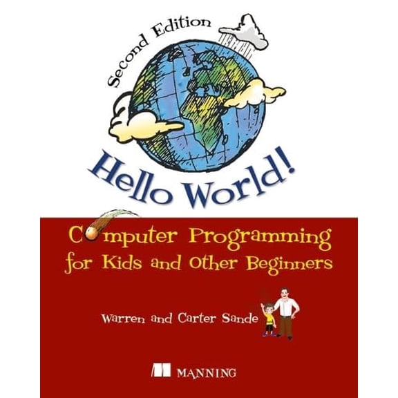 Pre-Owned Hello World!: Computer Programming for Kids and Other Beginners (Paperback) 1617290920 9781617290923