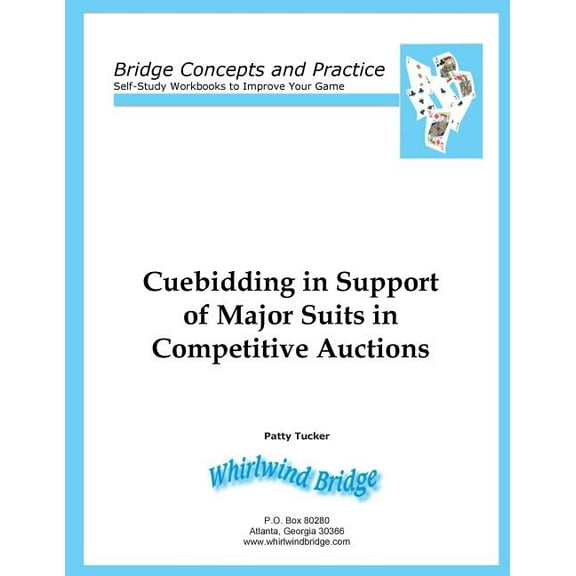 Cuebidding in Support of Major Suits in Competitive Auctions (Paperback)