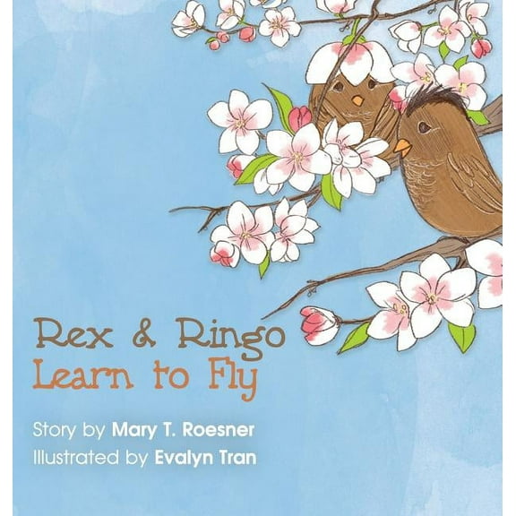 Rex and Ringo Learn to Fly, (Hardcover)