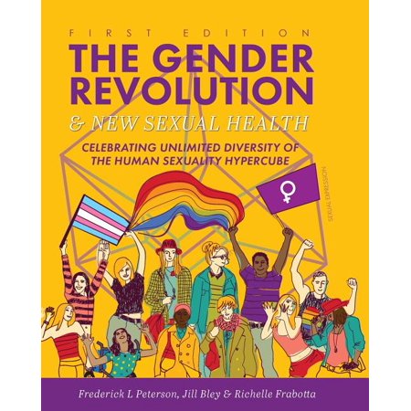 UPC: 9781516544530 | The Gender Revolution and New Sexual Health : Celebrating Unlimited Diversity of the Human Sexuality Hypercube (Paperback)