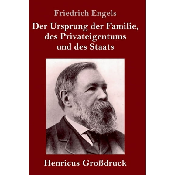 Der Ursprung der Familie, des Privateigentums und des Staats (Großdruck) (Hardcover)