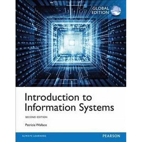 Introduction To Information Systems Global Edition