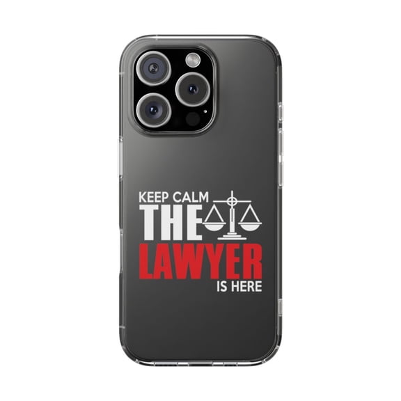 DistinctInk Clear Hybrid Case for Apple iPhone 16 Pro (6.3" Screen) - Keep Calm The Lawyer Is Here - Raised Bezel Screen Guard