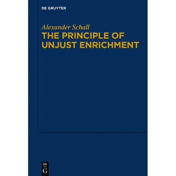 The Principle of Unjust Enrichment, (Hardcover)