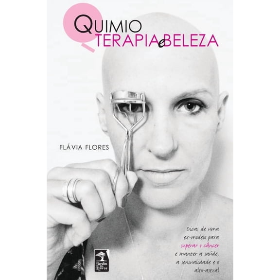 Quimioterapia e beleza (Paperback)