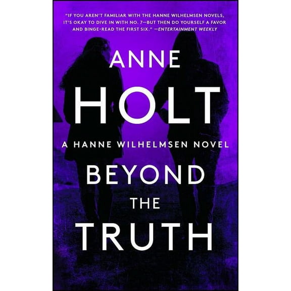 A Hanne Wilhelmsen Novel: Beyond the Truth : Hanne Wilhelmsen Book Seven (Series #7) (Paperback)