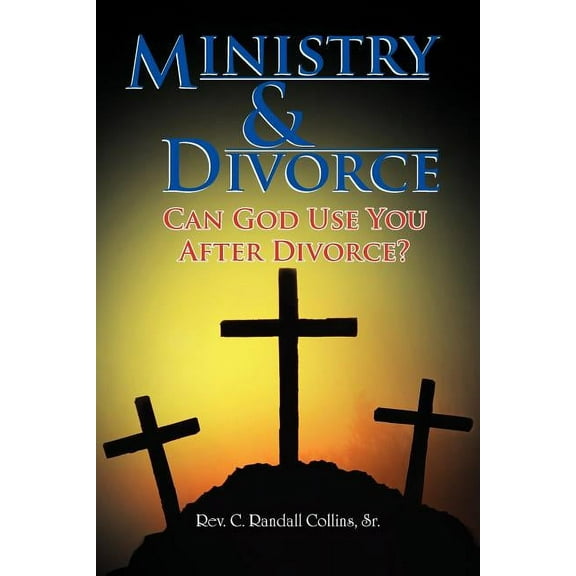 Ministry & Divorce : Can God Use You After Divorce?