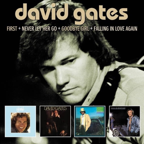 David Gates - First / Never Let Her Go / Goodbye Girl - Music & Performance - CD