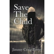 Save the Child (Paperback)