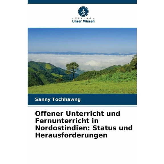 Offener Unterricht und Fernunterricht in Nordostindien: Status und Herausforderungen, (Paperback)