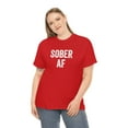 thumbnail image 4 of Sober AF - Recovery Shirt for Recovering Alcoholic - ID: 150, 4 of 7