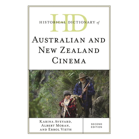 Historical Dictionaries of Literature an Historical Dictionary of Australian and New Zealand Cinema, (Hardcover)
