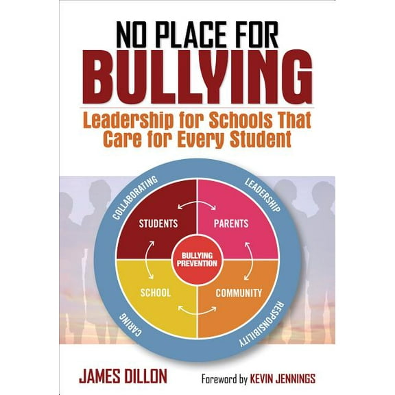 No Place for Bullying: Leadership for Schools That Care for Every Student, (Paperback)