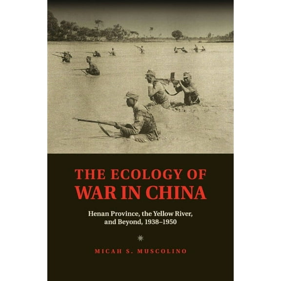 Studies in Environment and History The Ecology of War in China, (Paperback)
