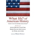 thumbnail image 1 of What Ifs? of American History: Eminent Historians Imagine What Might Have Been (What If Essays), 1 of 1