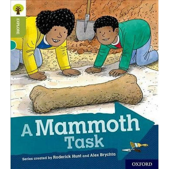 Oxford Reading Tree Explore With Biff, Chip And Kipper: Oxford Level 7: A Mammoth Task